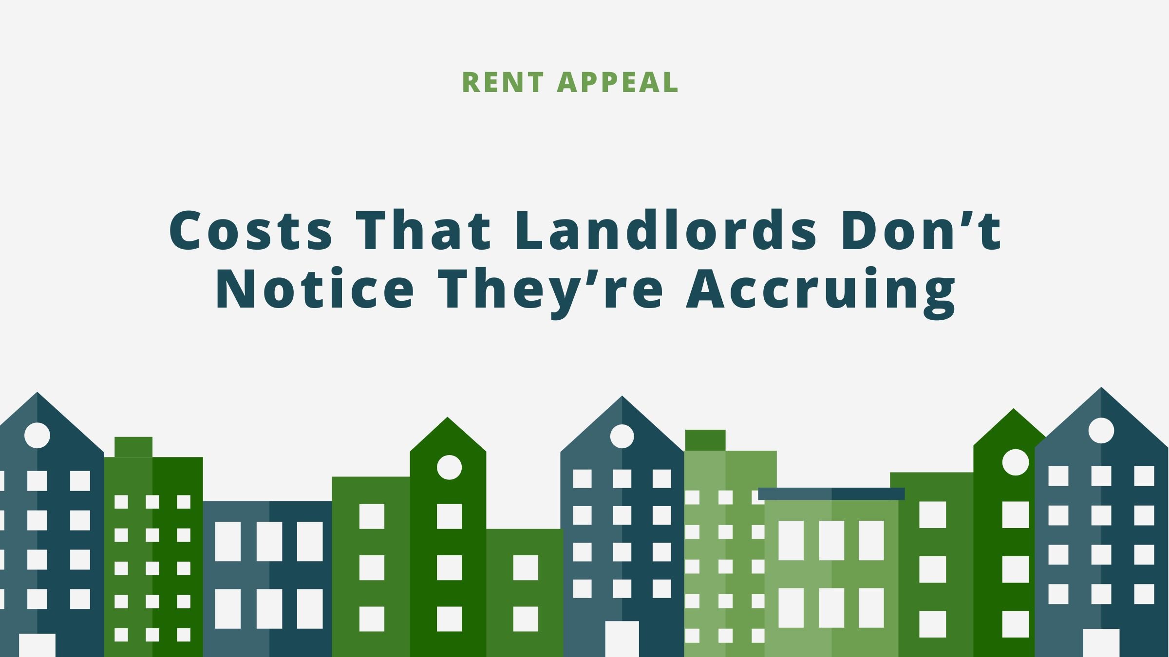Costs That Landlords Don’t Notice They’re Accruing